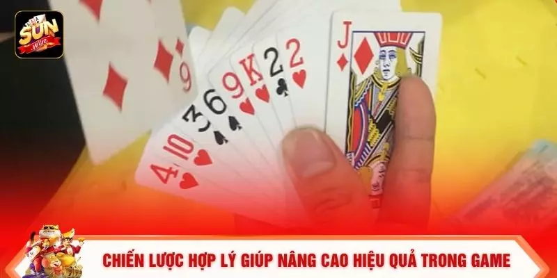 Tiến Lên Tại Sunwin – Khám Phá Cơ Chế Vận Hành 2026 3 Chiến lược hợp lý giúp nâng cao hiệu quả trong game