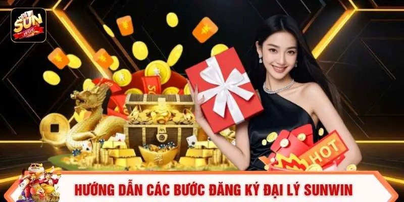 Đăng Ký Đại Lý Sunwin - Bứt Phá Thu Nhập Với Hoa Hồng 50% 2 Hướng dẫn các bước đăng ký đại lý SUNWIN