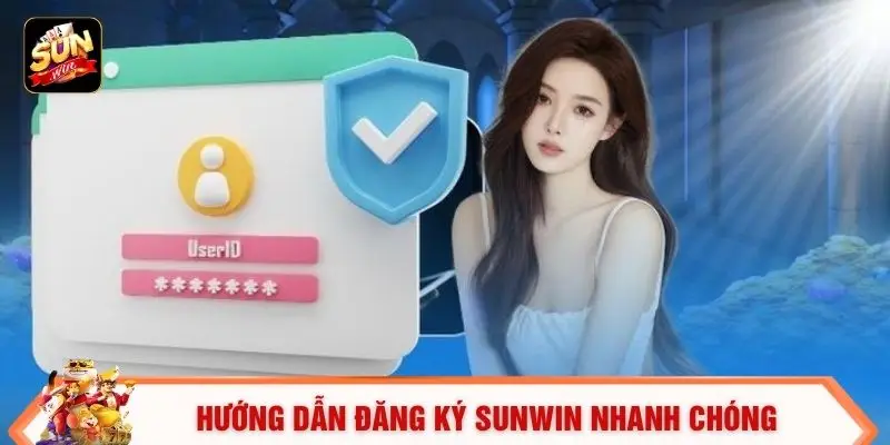 Đăng Ký Sunwin - 3 Bước Tạo Tài Khoản Nhanh Chóng 2 Hướng dẫn đăng ký SUNWIN nhanh chóng